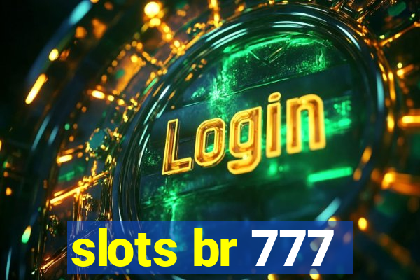 slots br 777